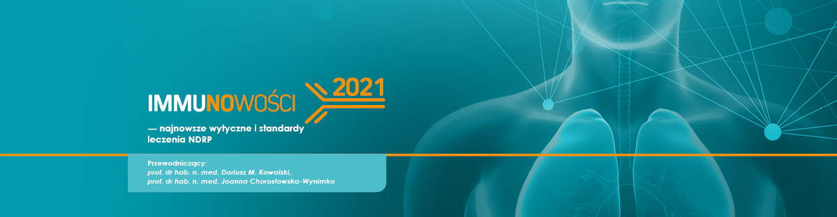 IMMUNOWOŚCI 2021 — najnowsze wytyczne i standardy leczenia NDRP
